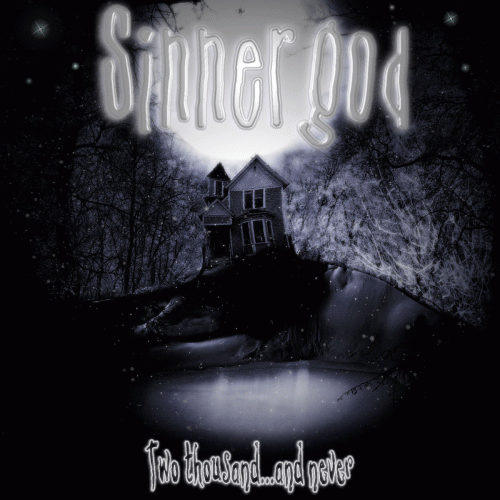 Sinnergod : Two Thousand... and Never